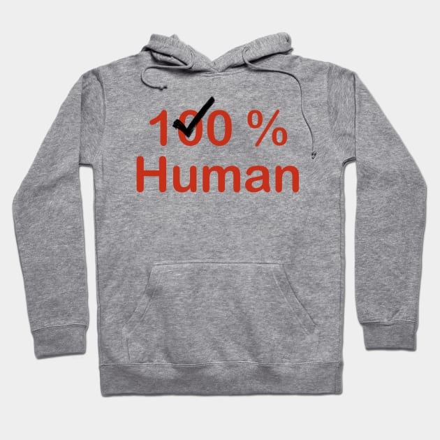 100% Human Hoodie by RiyanRizqi
